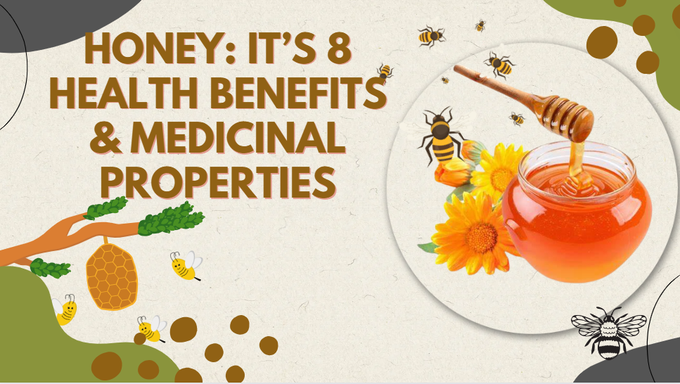 Honey and it's 8 benefits