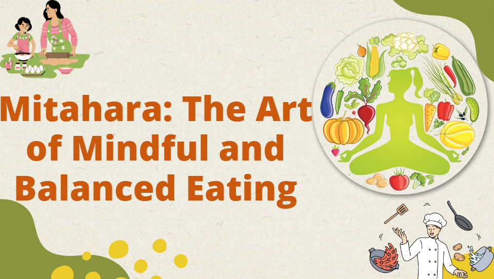Mitahara: Mindful eating